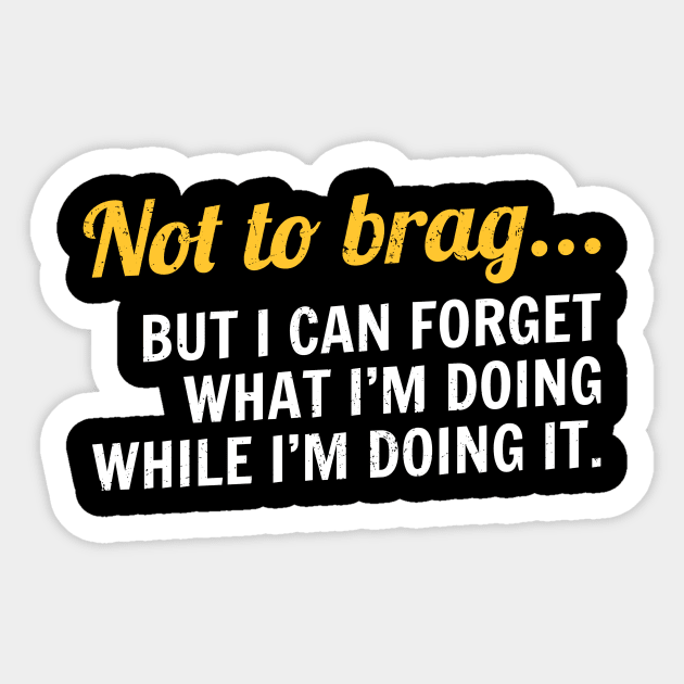 Not to brag - Cool Typograph Sticker by Retusafi